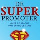 De Superpromoter - Rijn Vogelaar