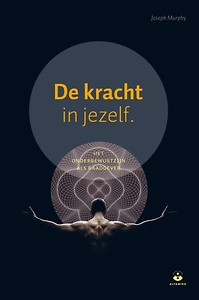 De kracht in jezelf - Joseph Murphy