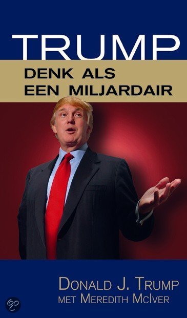 Denk als een milardair - Donald Trump