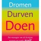 Dromen, Durven, Doen - Ben Tiggelaar