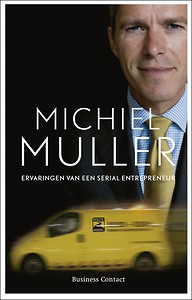 Ervaringen van een serial entrepreneur - Michiel Muller