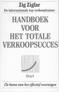 Handboek voor het totale verkoopsucces - Zig Ziglar