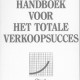 Handboek voor het totale verkoopsucces - Zig Ziglar