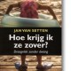 Hoe krijg ik ze zover - Jan van Setten