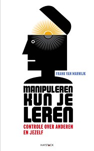 Manipuleren kun je leren - Frank van Marwijk