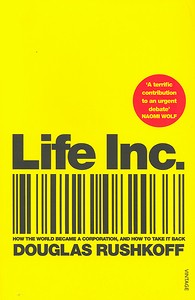 Life Inc - Douglas Rushkoff